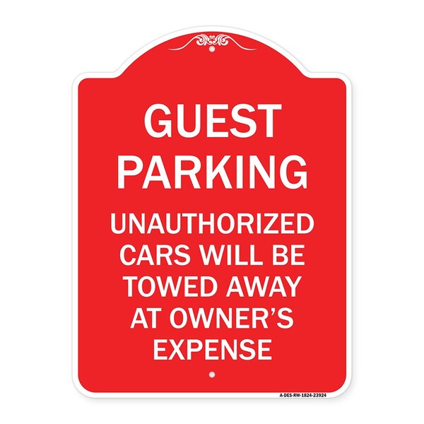 Signmission Guest Parking Unauthorized Cars Will Be Towed Away at Owners Expense, Red & White, RW-1824-23924 A-DES-RW-1824-23924 - main